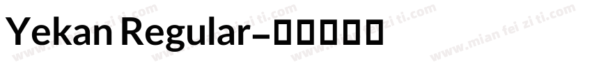 Yekan Regular字体转换